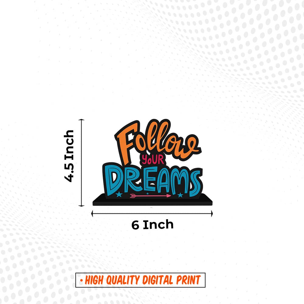 Artvibes Wooden Idols and Figurine Follow Your Dreams Motivational Quote Table Decor for Office Desk, Home Decor Item, Living Room, Bedroom, Modern Art Wood Showpieces Decorative Gift (SP_1112)