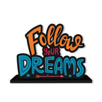 Artvibes Wooden Idols and Figurine Follow Your Dreams Motivational Quote Table Decor for Office Desk, Home Decor Item, Living Room, Bedroom, Modern Art Wood Showpieces Decorative Gift (SP_1112)
