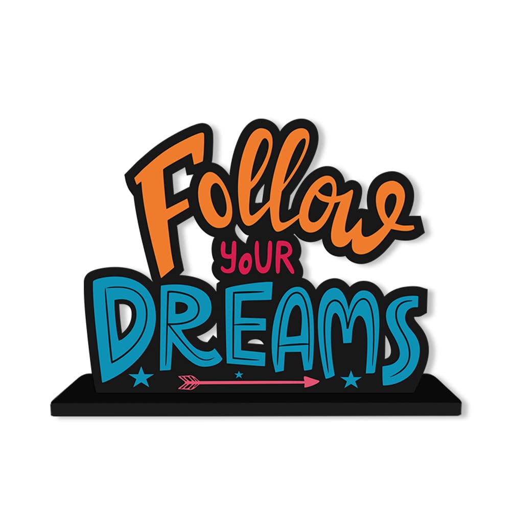 Artvibes Wooden Idols and Figurine Follow Your Dreams Motivational Quote Table Decor for Office Desk, Home Decor Item, Living Room, Bedroom, Modern Art Wood Showpieces Decorative Gift (SP_1112)