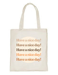 Delhi Printing Co. Nice day tote bag|Strong Cotton Bag for Shopping | Canvas Tote Bag for Women & Girls | Stylish Cotton Handbags (DCTBH-121)