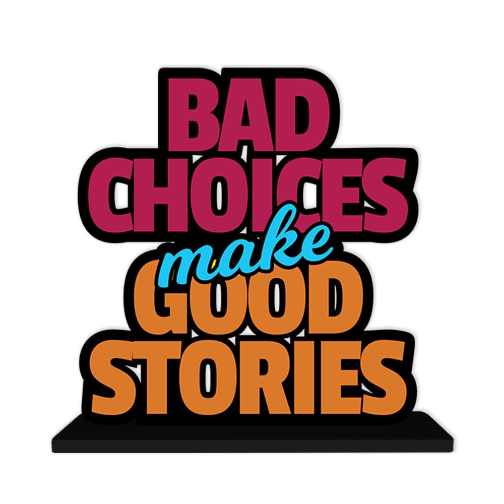 Artvibes Wooden Idols and Figurine Bad Choices Make Good Stories Inspirational Quote Table Decoration for Office Desk | Home Decor | Livingroom, Bedroom | Showpiece Gift Item (SP_1114)