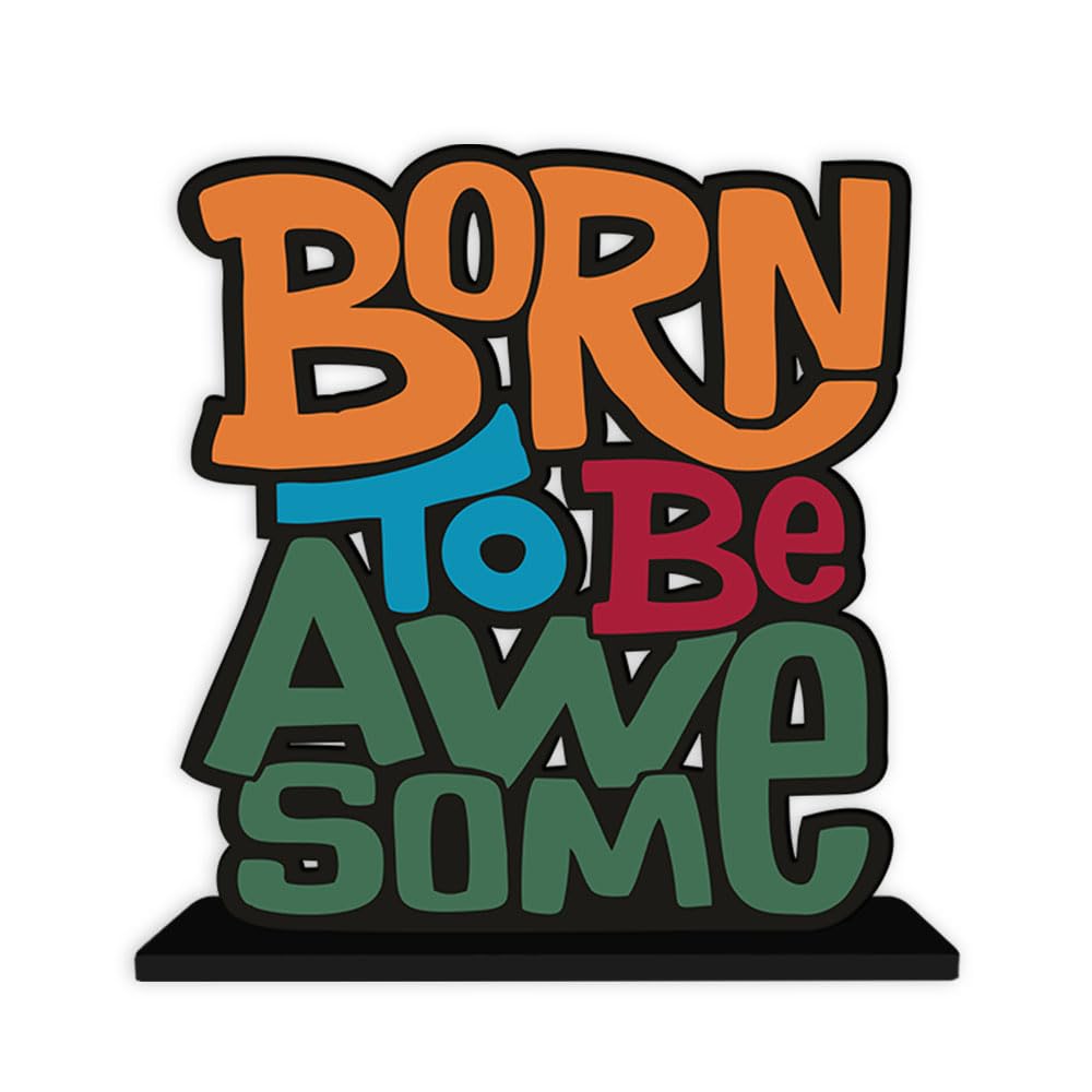 Artvibes Wooden Idols and Figurine Born to Be Awesome Quotes Table Decoration for Office Desk | Home Decor | Living Room | Modern Art Wood Alphabet Showpiece Gift Item (Sp_1124N)