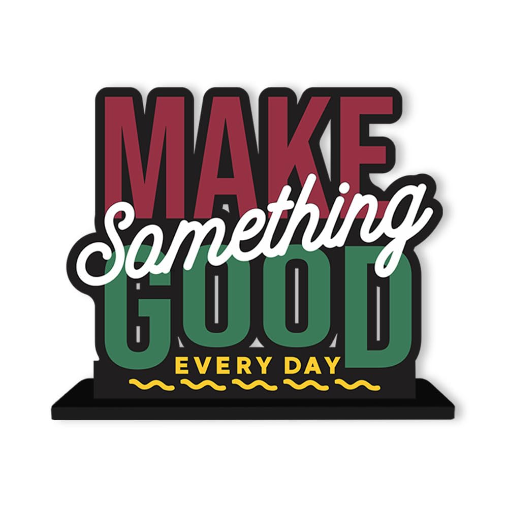 Artvibes Wooden Idols and Figurine Make Something Good Every Day Positive Quotes Table Decoration for Office Desk | Home Decor | Living Room | Modern Art Wood Alphabet Showpiece Gift Item (Sp_1132N)