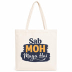 Cotton Canvas Tote Bag, Natural, 100% Cotton, Large, Shopping & Daily Use, Single Compartment, Printed, 330 GSM (Typography Design – Sab Moh Maya Hai)
