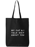 My Cat & I Talk About You Cotton Canvas Tote Bag, Black, One Size