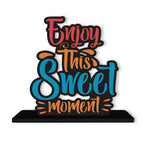 Artvibes Wooden Idols and Figurine Enjoy This Sweet Moment Quotes Table Decoration for Office Desk | Home Decor Item | Living Room | Modern Art Wood Showpiece Gift Item (SP_1130N)