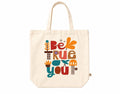 Inspirational Quotes Reusable Tote Bags | 100% Organic Cotton Shopping/Grocery Tote Bags For Women Office College Grocery,Vegetable Bags Market, Canvas Bag 15kgs Capacity (BE TRUE)