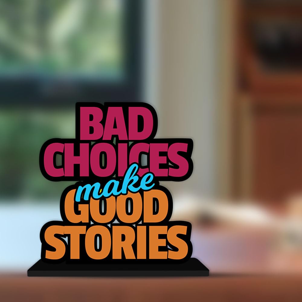 Artvibes Wooden Idols and Figurine Bad Choices Make Good Stories Inspirational Quote Table Decoration for Office Desk | Home Decor | Livingroom, Bedroom | Showpiece Gift Item (SP_1114)