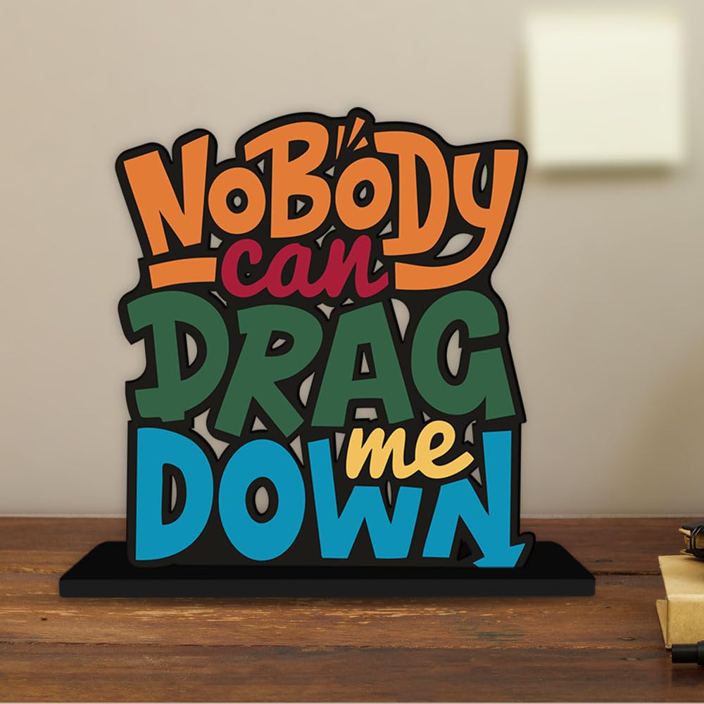 Artvibes Wooden Idols and Figurine No Body Can Drag Me Down Motivational Quotes Table Decor for Office Desk Showpiece|Home Decoration Item|Living Room|Modern Gifting Items(Sp_1123N)