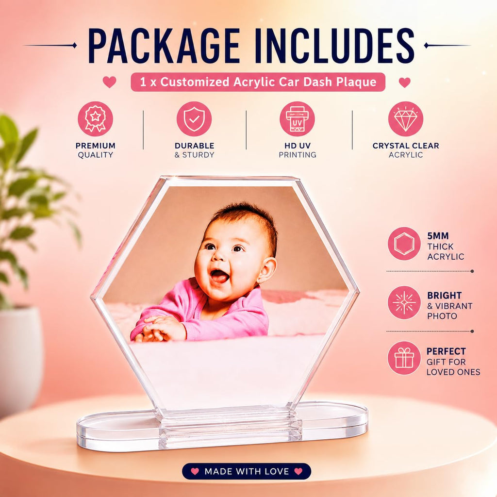 UPAHARAM Customized Acrylic Car Dash Plaque | 5mm Thick Car Dashboard with Your Custom Photo, Size: 10 * 11 * 3 inches| HD UV Printing Customized Photo Frame | Car Accessories Gift (Hexagonal)