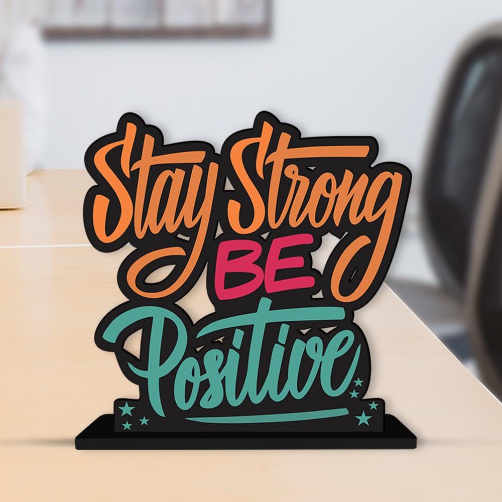 Artvibes Wooden Idols and Figurine Stay Strong Be Positive Quotes Table Decoration for Office Desk | Home Decor Item | Living Room | Modern Art Wood Showpiece Gift Item (SP_1117N), Inspirational