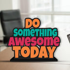 Artvibes Wooden Idols&Figurine Do Something Awesome Today Positive Quotes Table Decor for Office Desk Alphabet Showpiece|Home Decoration|Living Room|Modern Giftings|Home Decor Items (Sp_1173)