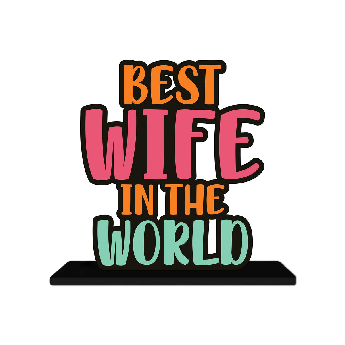 Artvibes Best Wife in the World Quotes Table Decor for Office Desk | Home Decoration Items | Living Room | Modern Art Wooden Showpiece Decorative Gift Item (SP_1178)