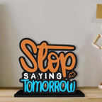 Artvibes Wooden Idols and Figurine Stop Saying Tomorrow Quotes Table Decoration for Office Desk|Home Decor|Living Room|Modern Art Wood Showpiece Gift Item(Sp_1134N), Inspirational