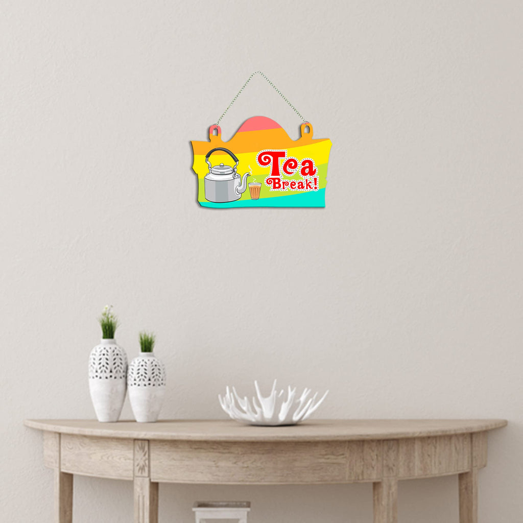 Artvibes Tea Break Printed Wooden Wall Hanging for Living Room | Quotes Decor Item | Printed Wall Decoration | Wall Illustrations | Graphic Print Artwork | Unique Gift | Cafe Decor(WH_3702NN)