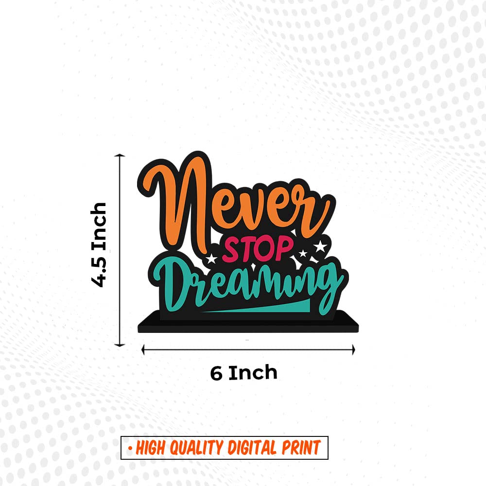 Artvibes Wooden Idols and Figurine Never Stop Dreaming Motivational Quote | Table Decoration for Office Desk | Home Decor Item Living Room, Bedroom | Wooden Showpiece Decorative (SP_1108)