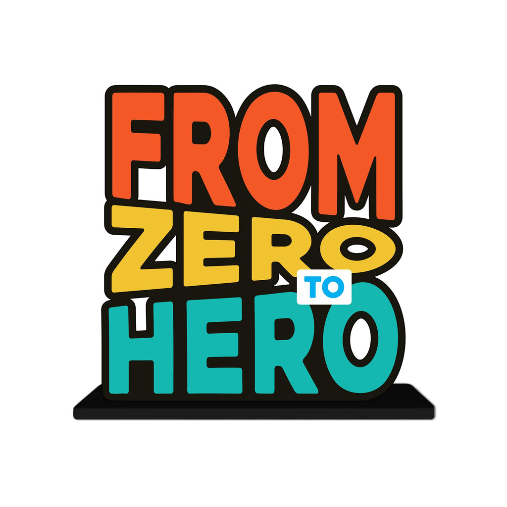 Artvibes From Zero to Hero Inspirational Quotes Table Decor for Office Desk | Home Decoration Items | Living Room | Modern Art Wooden Showpiece Decorative Gift item (SP_1184)