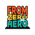 Artvibes From Zero to Hero Inspirational Quotes Table Decor for Office Desk | Home Decoration Items | Living Room | Modern Art Wooden Showpiece Decorative Gift item (SP_1184)