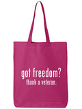 Got Freedom? Thank A Veteran Cotton Canvas Tote Bag, Hot Pink, One Size