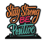 Artvibes Wooden Idols and Figurine Stay Strong Be Positive Quotes Table Decoration for Office Desk | Home Decor Item | Living Room | Modern Art Wood Showpiece Gift Item (SP_1117N), Inspirational