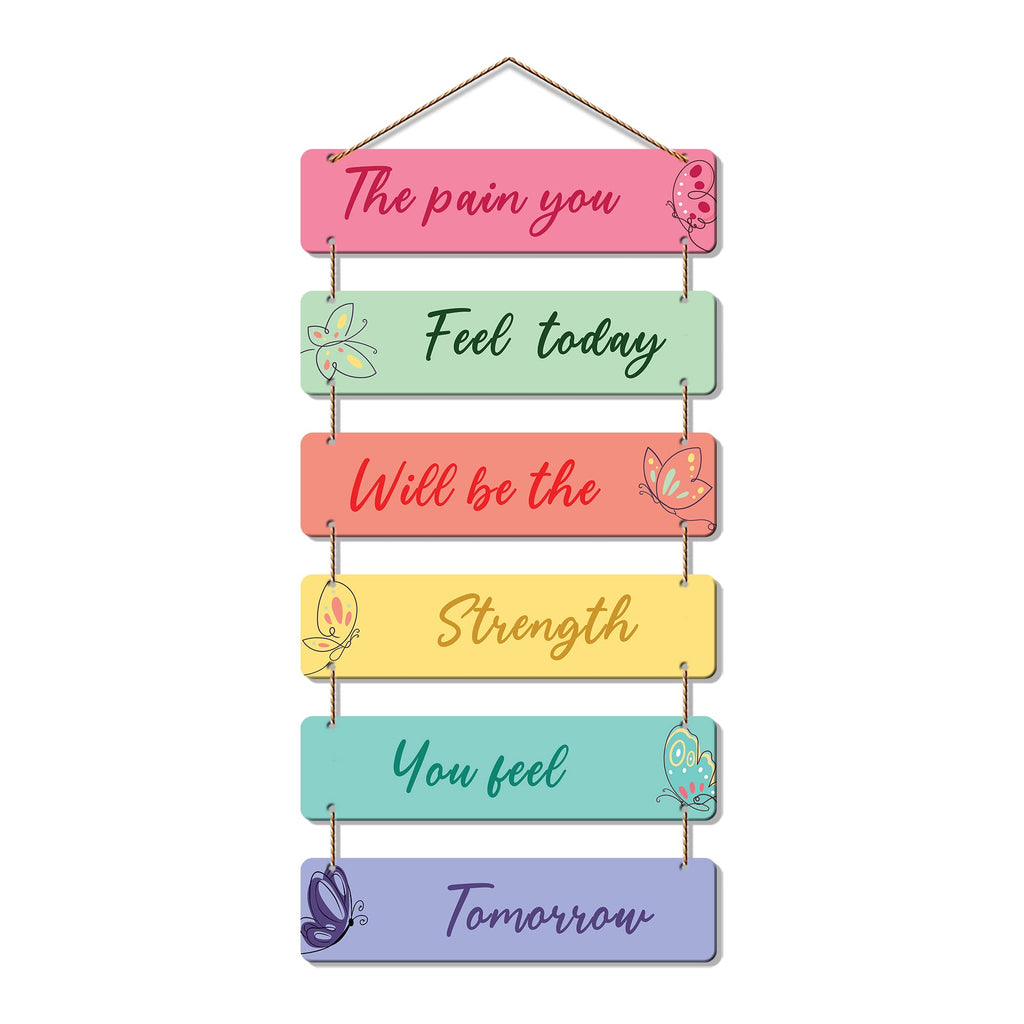Artvibes The Pain You Feel Today Printed Wooden Wall Hanging | Quotes Decor Item | Motivational Wall Decor | Wall Poster | Graphic Art | Gift Items | Office Wall Decoration Items (WH_3215N)