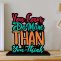Artvibes Wooden Idols and Figurine You Can Do More Than You Think Quotes Table Decor for Office Desk Showpiece | Home Decoration Item | Living Room | Modern Gifting Items (SP_1118N)