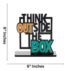 Webelkart Wooden Think Outside The Box Quote Decorative Showpiece Motivational Quotes Table Decoration for Office Desk | Home Decor Item | Living Room | Modern Art Wood Showpiece Gift Items