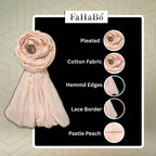 FAHABO Scarf Woman Pleated Viscose Cotton Scarf with Lace Border | Hijab Scarf | Headscarf | Neck Scarf | Stoles | Wraps (2- Pastle Peach)