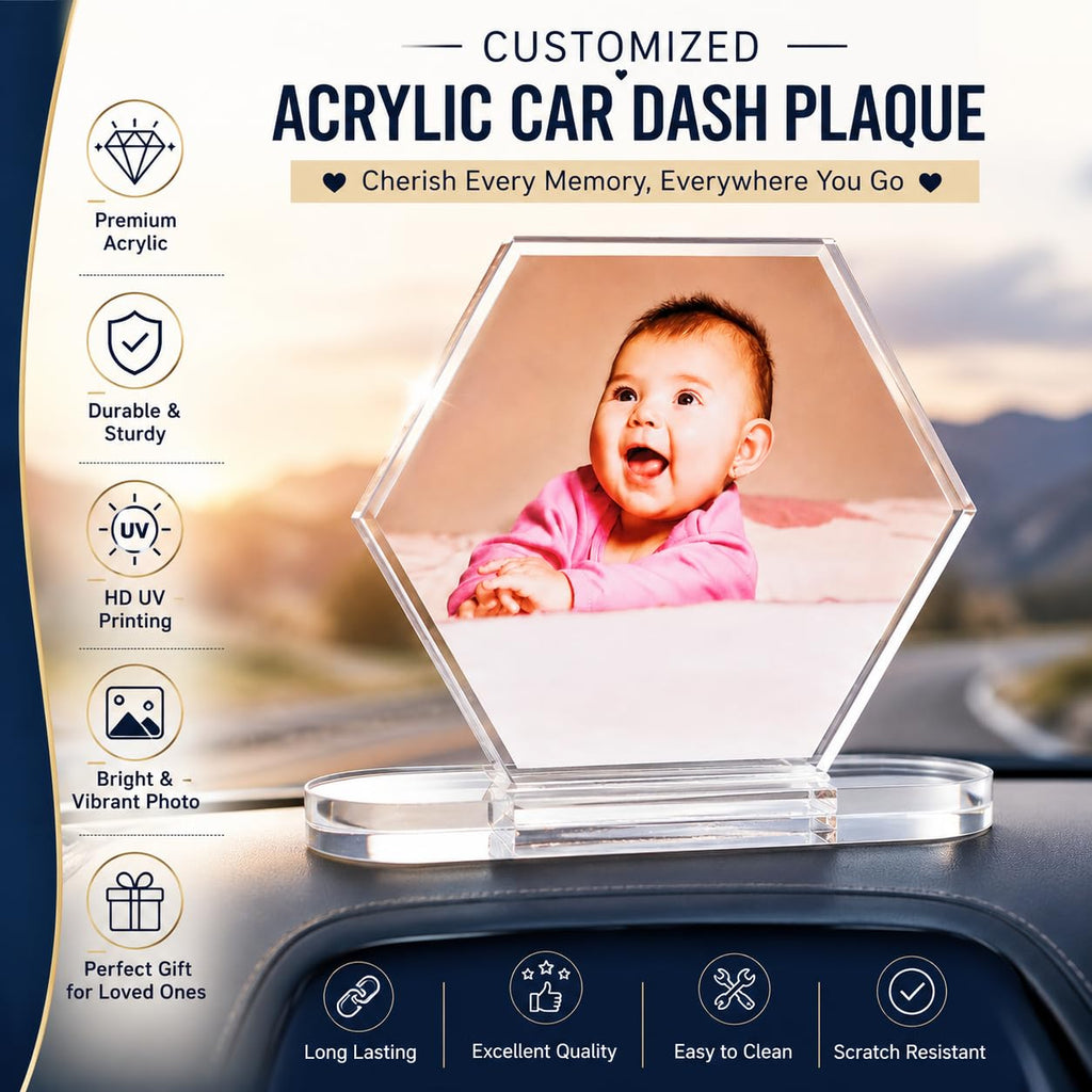 UPAHARAM Customized Acrylic Car Dash Plaque | 5mm Thick Car Dashboard with Your Custom Photo, Size: 10 * 11 * 3 inches| HD UV Printing Customized Photo Frame | Car Accessories Gift (Hexagonal)