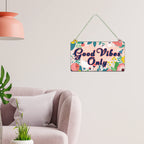 Artvibes Good Vibes Only Wall Hanging Wooden Art For Living Room | Office | Quotes Decor Item | Wall Illustrations | Office Decor | Wall Art Print | Inspirational quotes | Gift Items (WH_3502N)