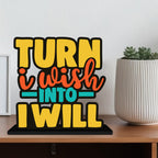 Artvibes Turn I Wish into Will Quotes Table Decor for Office Desk | Home Decoration Items | Living Room | Modern Art Wooden Showpiece Decorative Gift item (SP_1182)