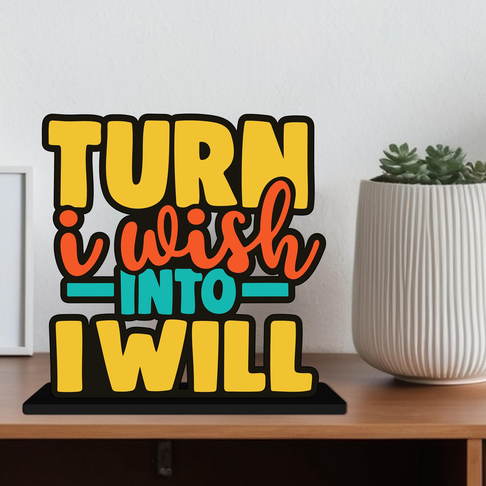 Artvibes Turn I Wish into Will Quotes Table Decor for Office Desk | Home Decoration Items | Living Room | Modern Art Wooden Showpiece Decorative Gift item (SP_1182)