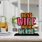 Artvibes Best Wife in the World Quotes Table Decor for Office Desk | Home Decoration Items | Living Room | Modern Art Wooden Showpiece Decorative Gift Item (SP_1178)