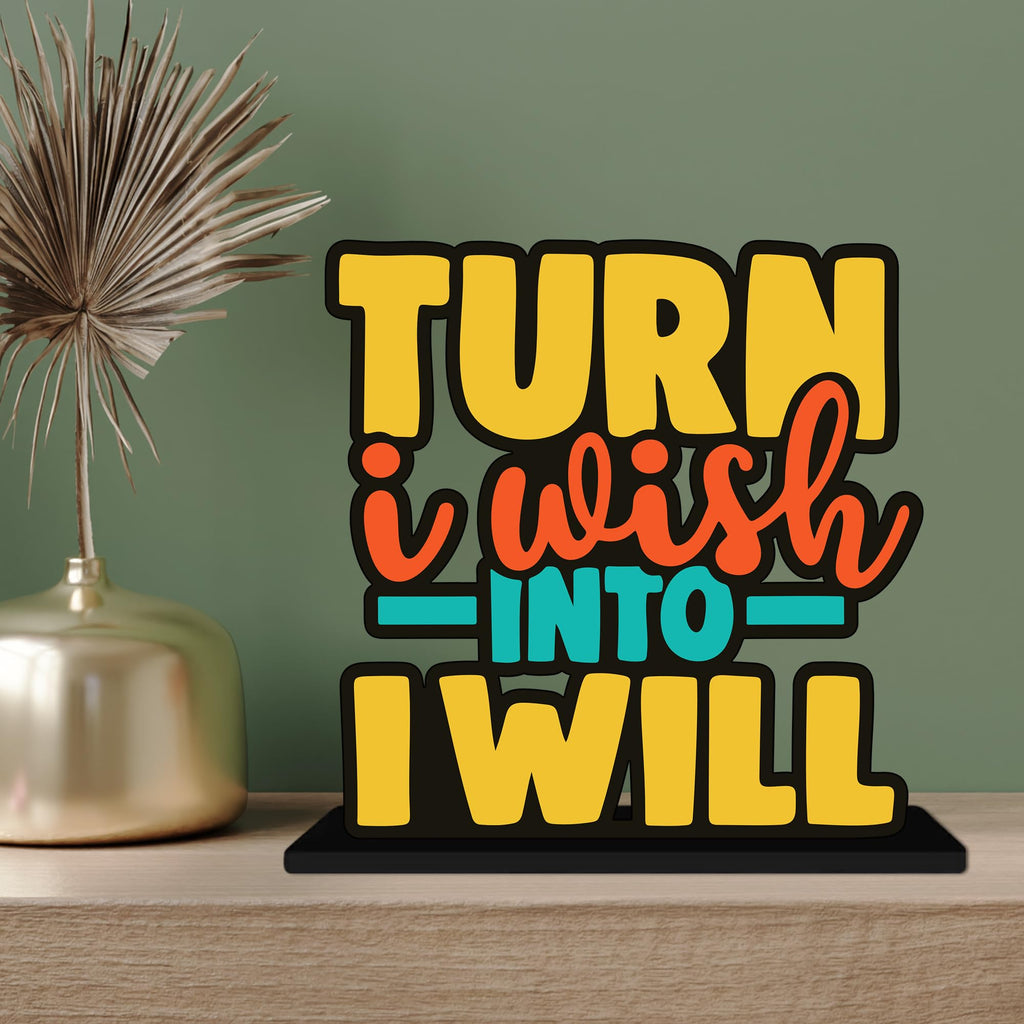 Artvibes Turn I Wish into Will Quotes Table Decor for Office Desk | Home Decoration Items | Living Room | Modern Art Wooden Showpiece Decorative Gift item (SP_1182)
