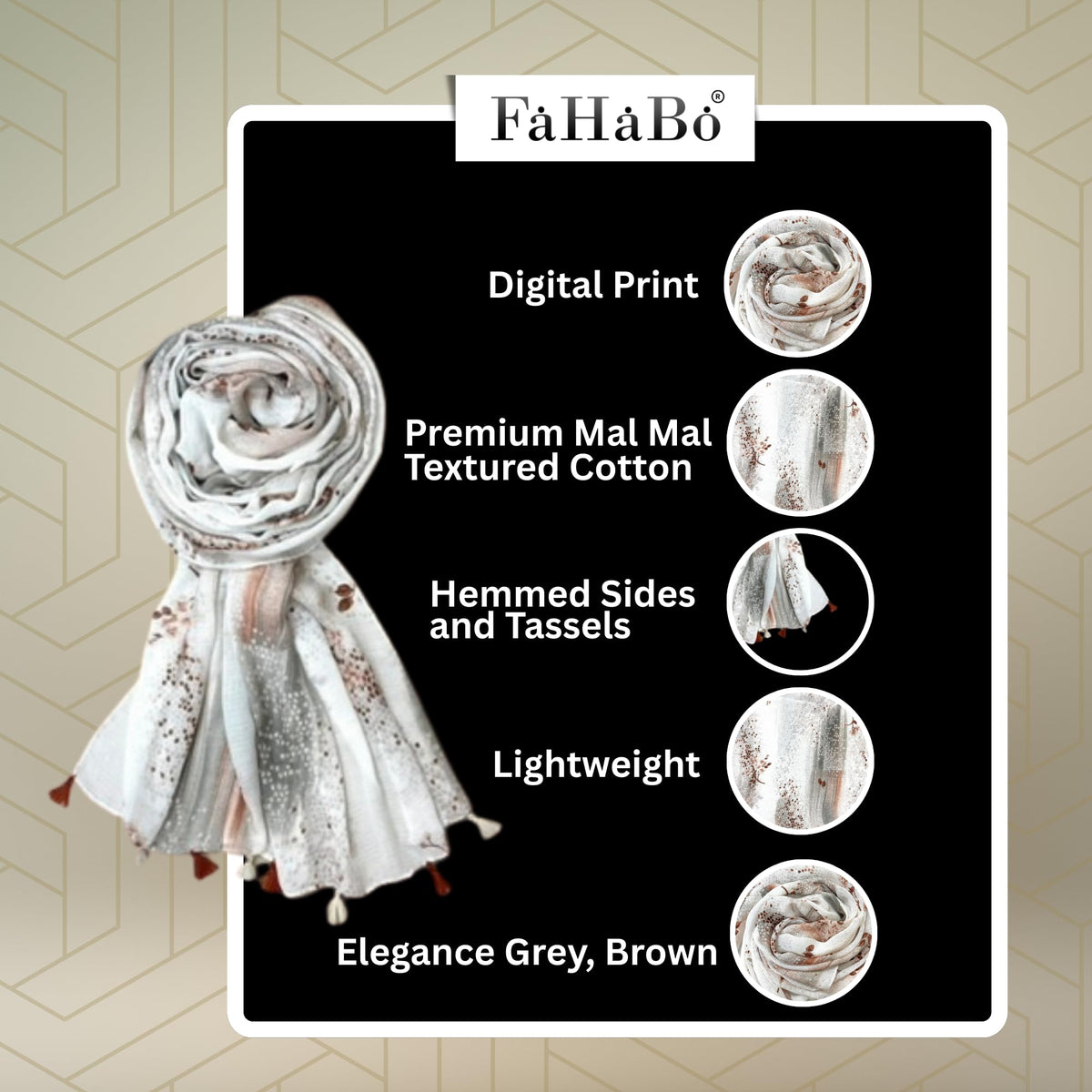 FAHABO Scarf Woman Floral Print Premium Mal Mal Textured Cotton Scarves with Tassels | Hijab Scarf | Headscarf | Neck Scarf | Stoles | Wraps | Size 71 L x 33 W (Elegance Grey, Brown)
