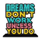 Artvibes Wooden Idols and Figurine Dream Don't Work Unless You Do Motivational Quotes Table Decor for Office Desk Showpiece | Home Decoration Item| Living Room | Modern Gifting Items (Sp_1142)