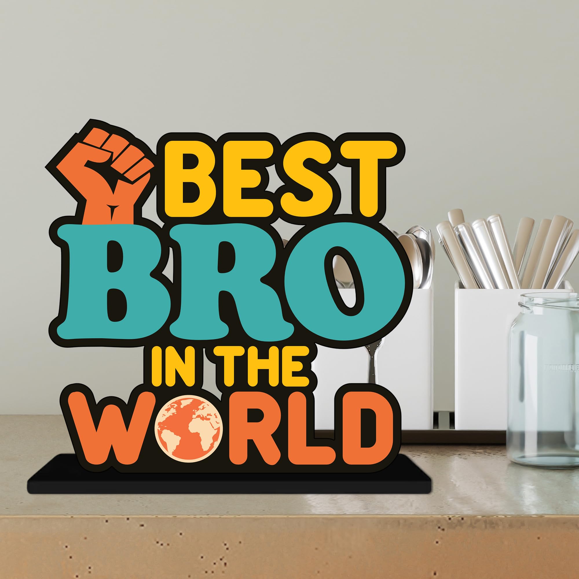 Artvibes Best Bro in the World Quotes Table Decor for Office Desk | Home Decoration Items | Living Room | Modern Art Wooden Showpiece Decorative Gift item (SP_1189)
