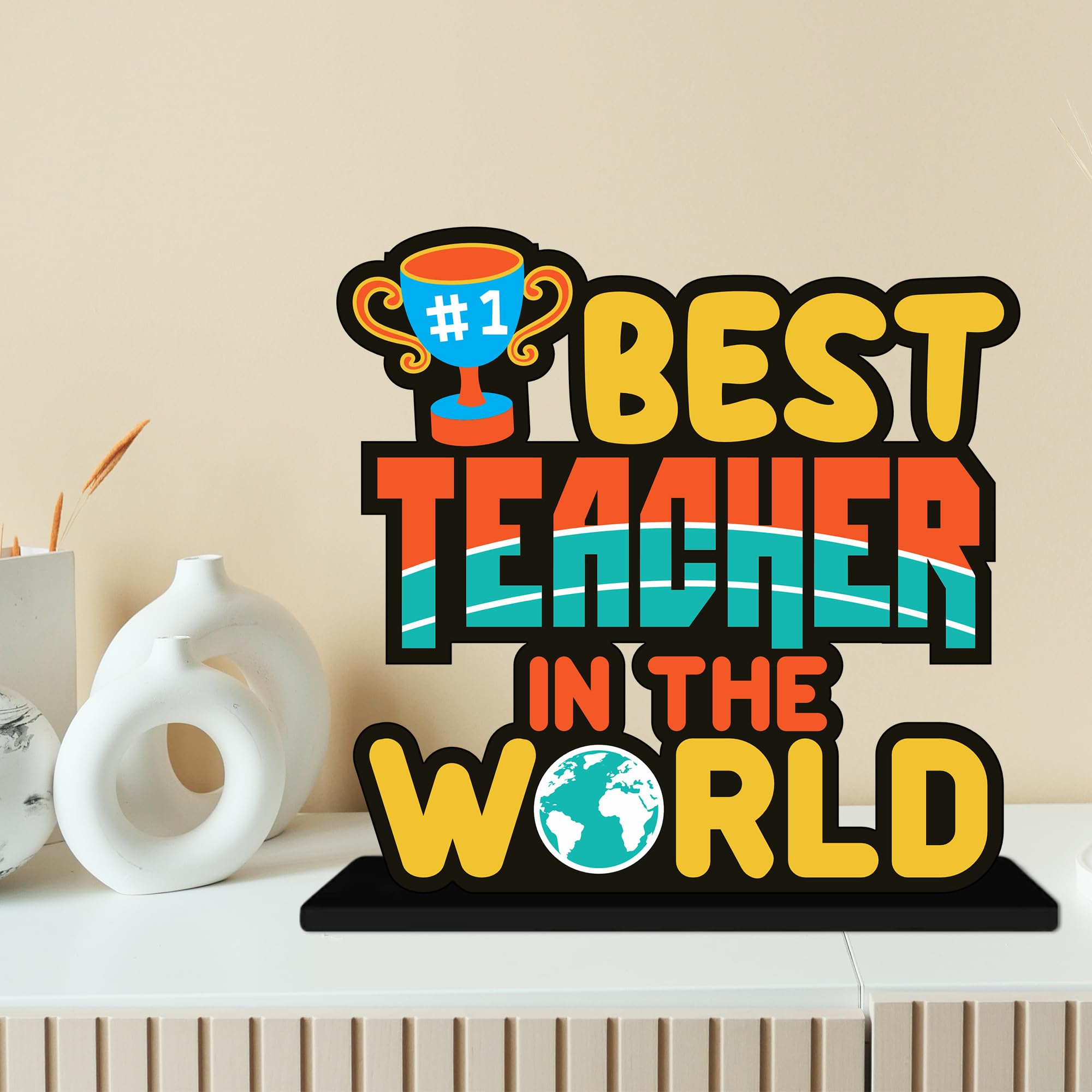Artvibes Best Teacher in the World Quotes Table Decor for Office Desk | Home Decoration Items | Living Room | Modern Art Wooden Showpiece Decorative Gift item (SP_1188)