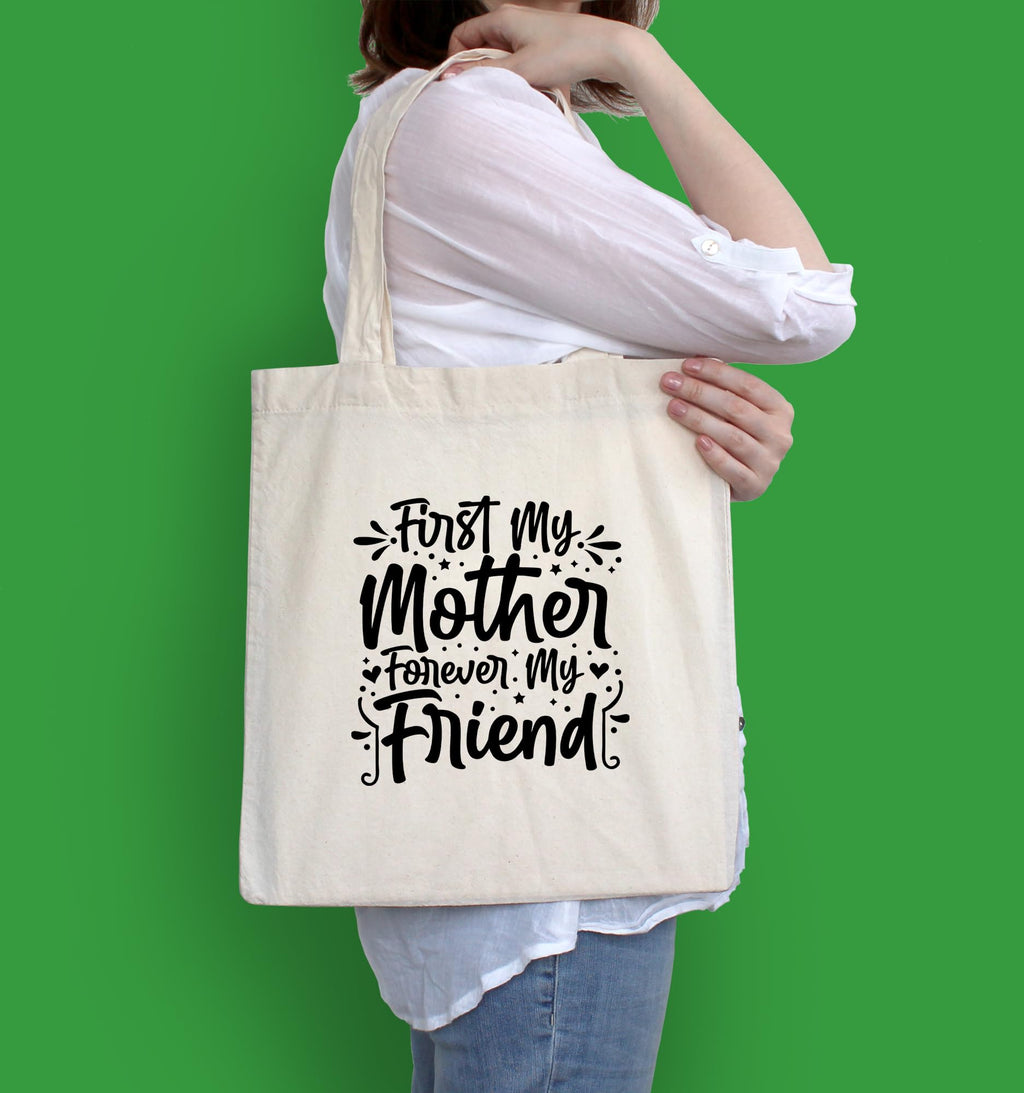 Reusable Cotton Fabric First My Mother Forever My Friend Printed Tote Bag Ideal for Travel Shopping College & Office Use