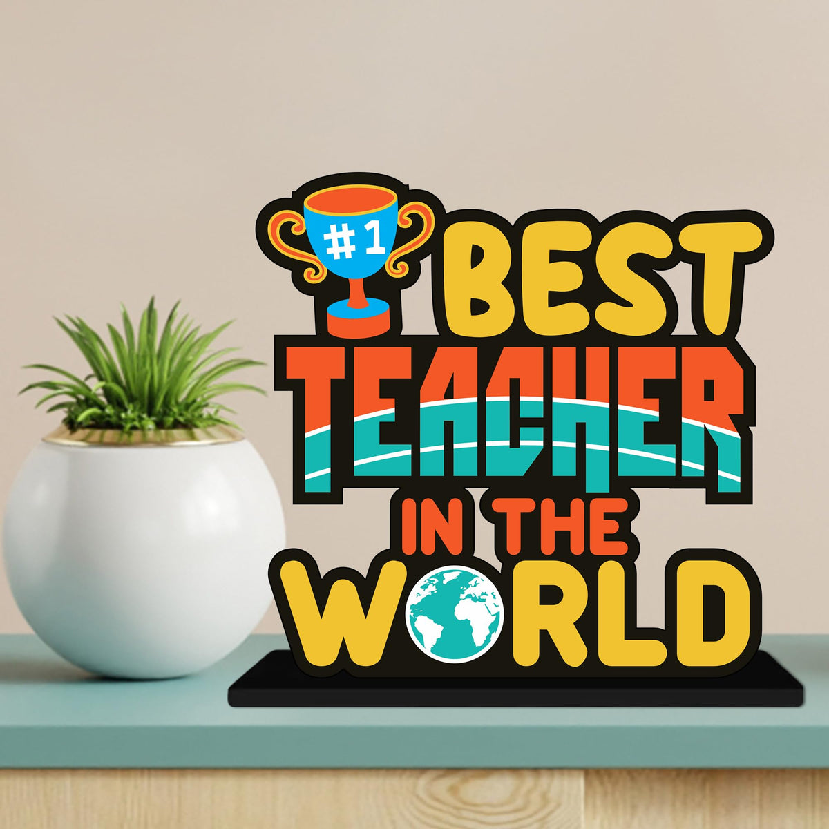 Artvibes Best Teacher in the World Quotes Table Decor for Office Desk | Home Decoration Items | Living Room | Modern Art Wooden Showpiece Decorative Gift item (SP_1188)