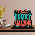 Artvibes Wooden Idols and Figurine Make Today Amazing Quotes Table Decoration for Office Desk|Home Decor|Living Room|Modern Art Wood Showpiece Gift Item (SP_1161)