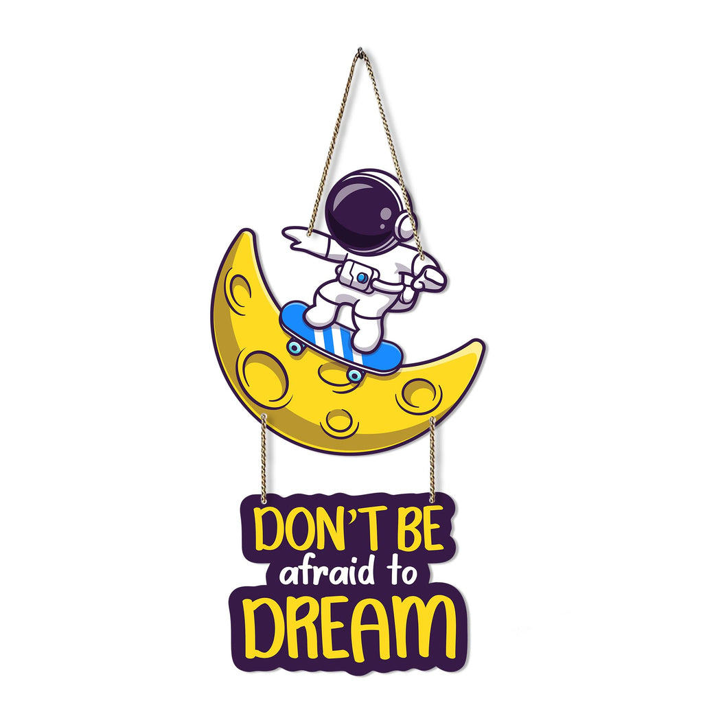 Artvibes Don't Be Afraid To Dream MDF Wood Wall Hanger Ornaments | Quotes Decor Item | Motivational Wall Decor | Wall Accent | Graphic Art | Gift Items | Office Wall Decoration Items (WH_5738N)