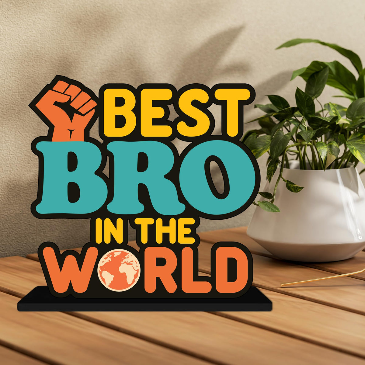 Artvibes Best Bro in the World Quotes Table Decor for Office Desk | Home Decoration Items | Living Room | Modern Art Wooden Showpiece Decorative Gift item (SP_1189)