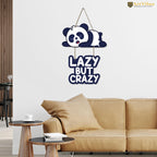 Artvibes Lazy But Crazy Printed Wooden Wall Hanging for Living Room | Quotes Decor Item | Printed Wall Decoration | Wall Illustrations | Graphic Print Artwork | Unique Gift | Cafe Decor(WH_5735N)
