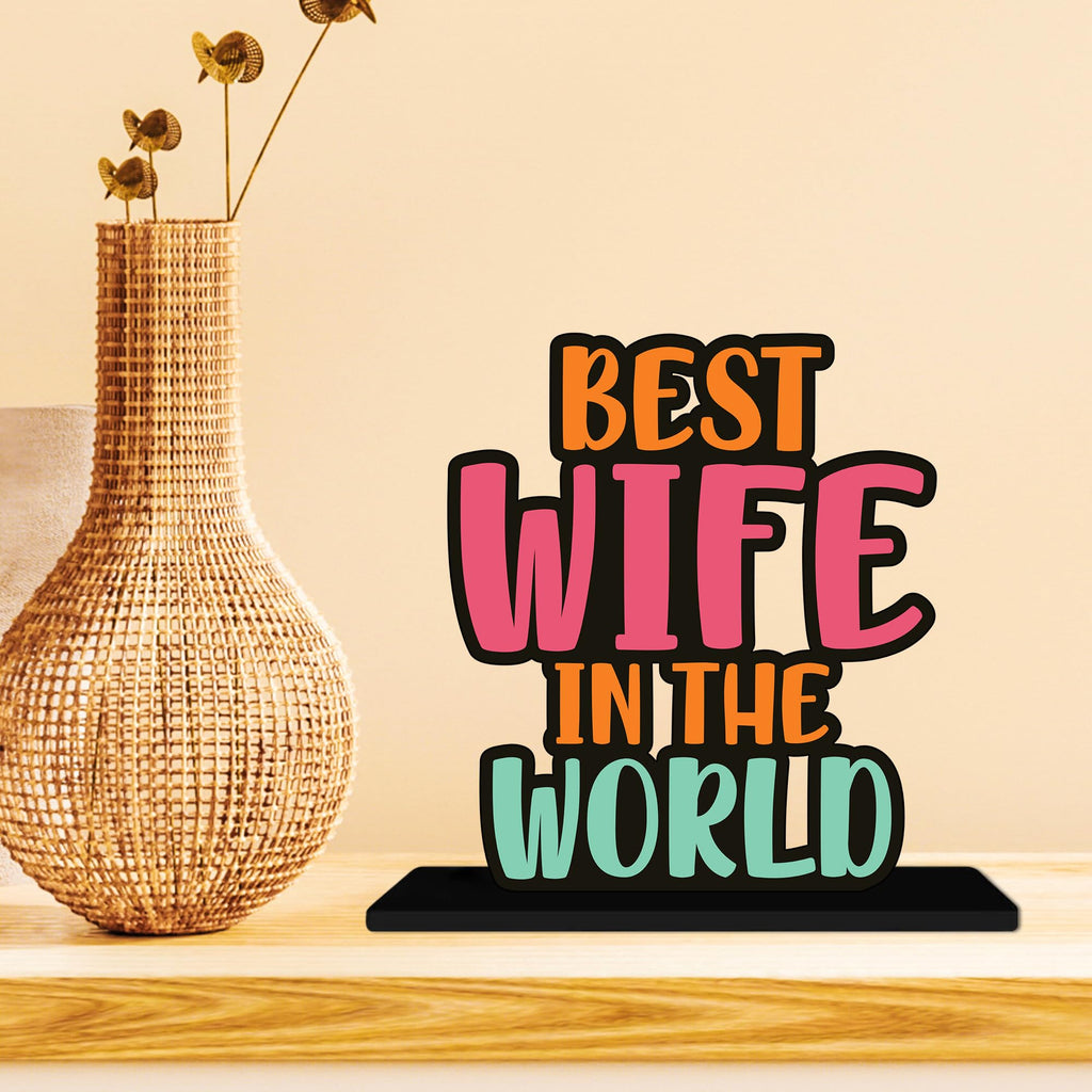 Artvibes Best Wife in the World Quotes Table Decor for Office Desk | Home Decoration Items | Living Room | Modern Art Wooden Showpiece Decorative Gift Item (SP_1178)