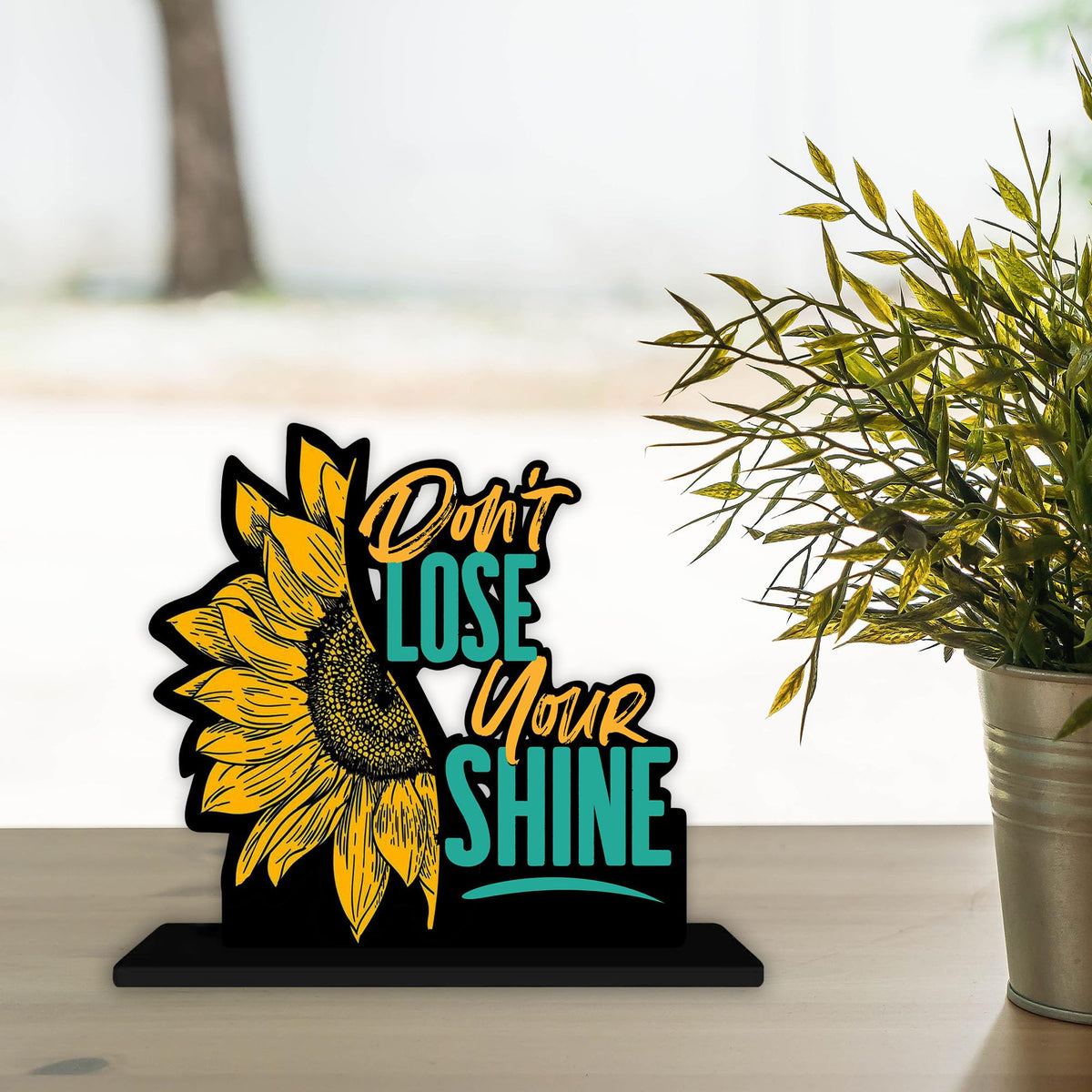 Artvibes Wooden Idols and Figurine Don't Lose Your Shine Positive Quotes Table Decoration for Office Desk | Home Decor Item | Living Room | Modern Art Wood Showpiece Gift Items (SP_1147)