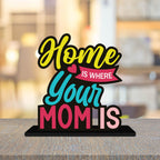 Artvibes Home is Where Your Mom is Quotes Table Decor for Office Desk | Home Decoration Items | Living Room | Modern Art Wooden Showpiece Decorative Gift item (SP_1191)