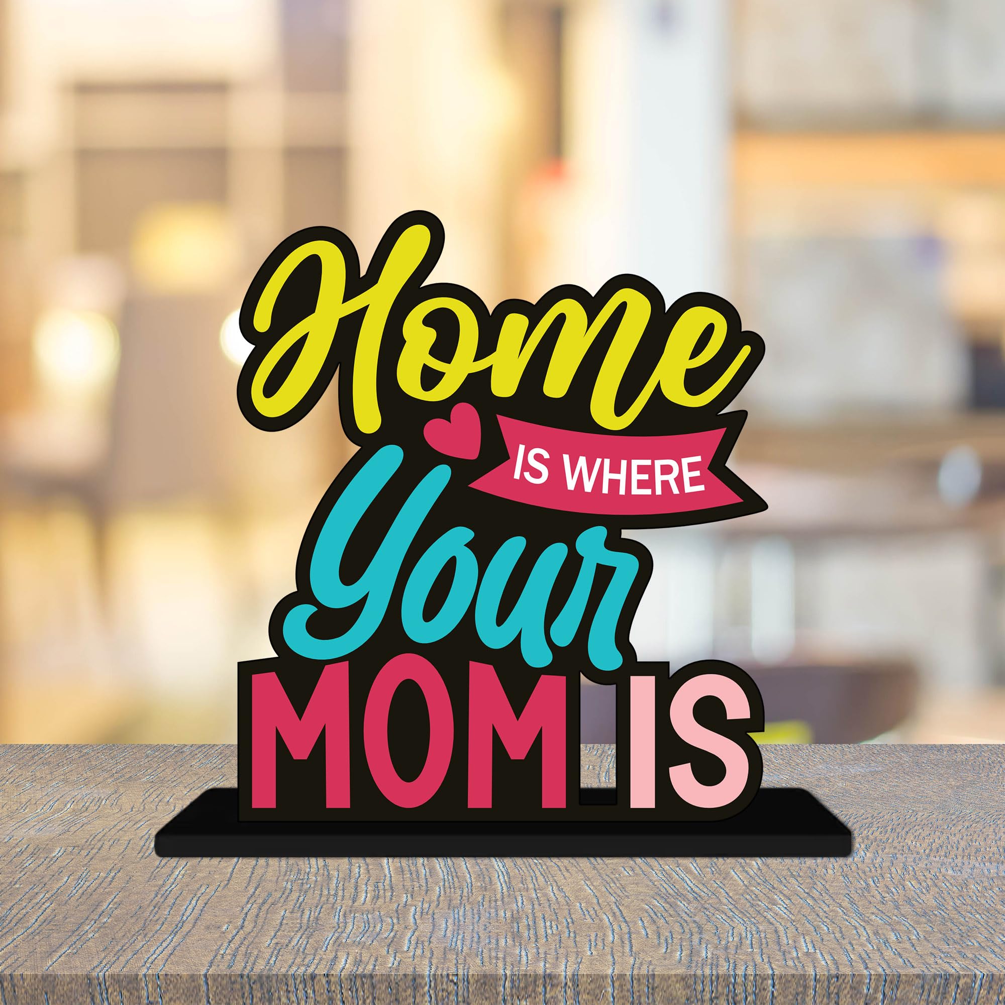 Artvibes Home is Where Your Mom is Quotes Table Decor for Office Desk | Home Decoration Items | Living Room | Modern Art Wooden Showpiece Decorative Gift item (SP_1191)