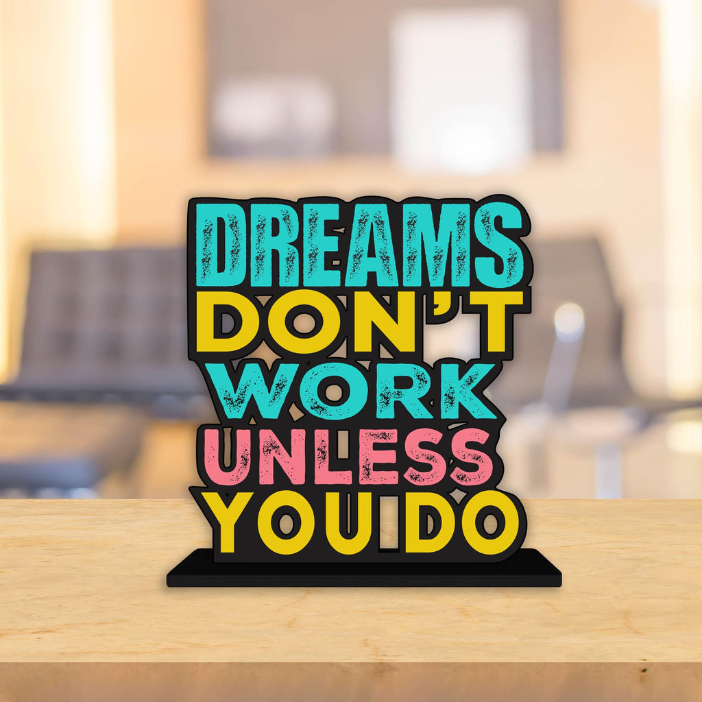 Artvibes Wooden Idols and Figurine Dream Don't Work Unless You Do Motivational Quotes Table Decor for Office Desk Showpiece | Home Decoration Item| Living Room | Modern Gifting Items (Sp_1142)