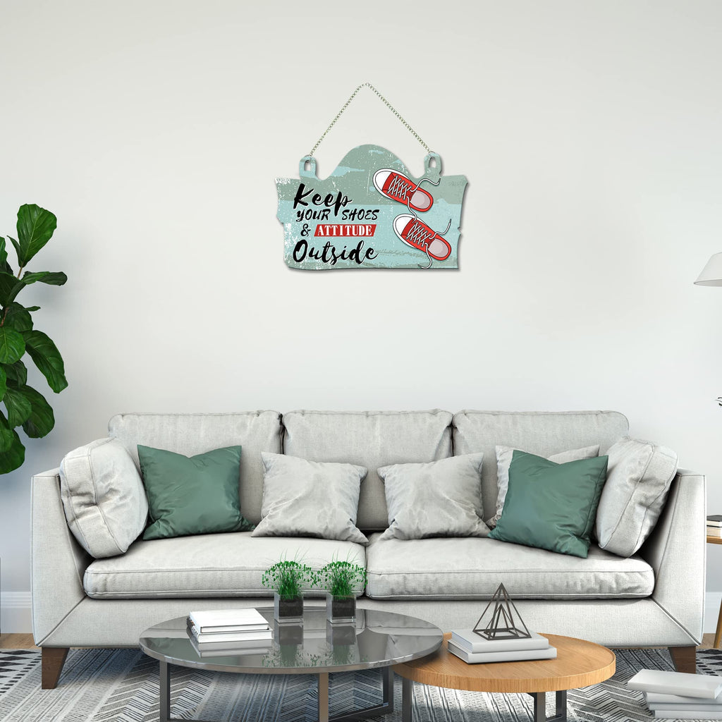 Artvibes Keep Your Shoes & Attitude Outside Printed Wooden Wall Hanging | Quotes Decor Item | Welcome Hanging For Door Entrance | Wall Poster | Door Hanging Art Items | Wall Art Print (WH_3708N)